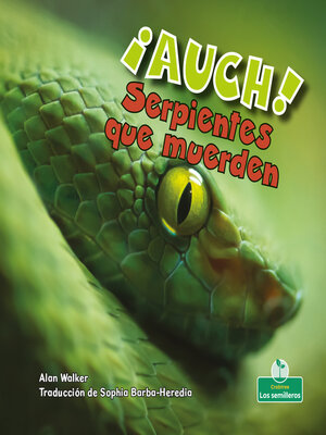 cover image of ¡AUCH! Serpientes que muerden